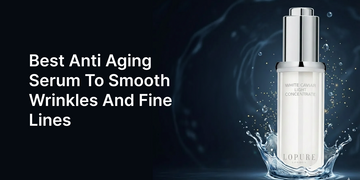 Best Anti Aging Serum